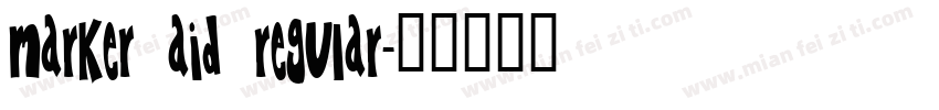 MARKER AID REGULAR字体转换
